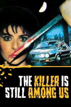 Постер: The Killer Is Still Among Us