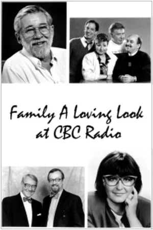 Постер: Family: A Loving Look at CBC Radio