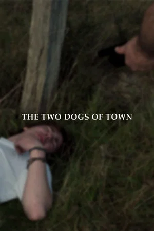 Постер: The Two Dogs of Town