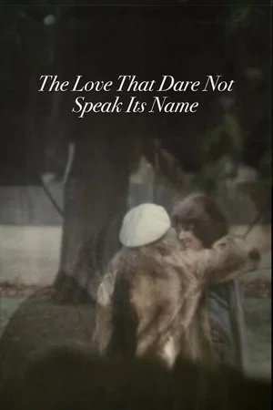 Постер: The Love That Dare Not Speak Its Name