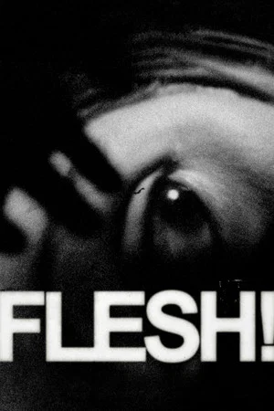 Постер: FLESH!