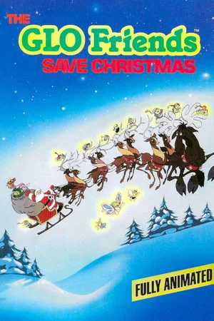 Постер: The GLO Friends Save Christmas