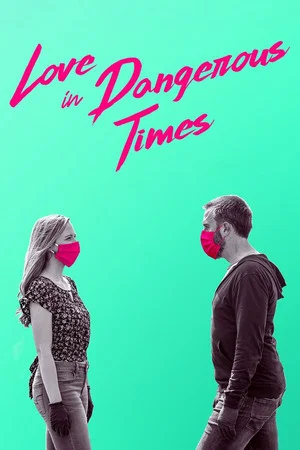 Постер: Love in Dangerous Times