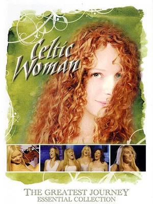 Постер: Celtic Woman: The Greatest Journey - Essential Collection