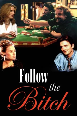 Постер: Follow the Bitch