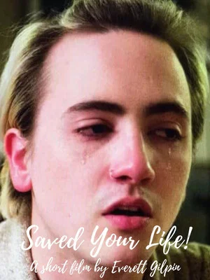 Постер: Saved Your Life!