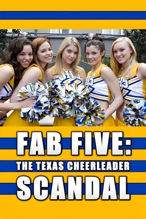 Постер: Fab Five: The Texas Cheerleader Scandal
