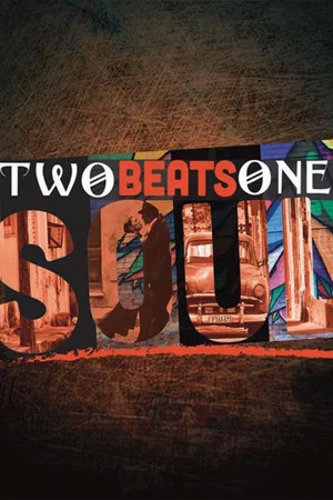 Постер: Two Beats One Soul