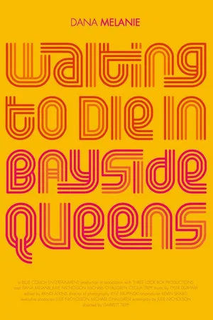 Постер: Waiting to Die in Bayside, Queens