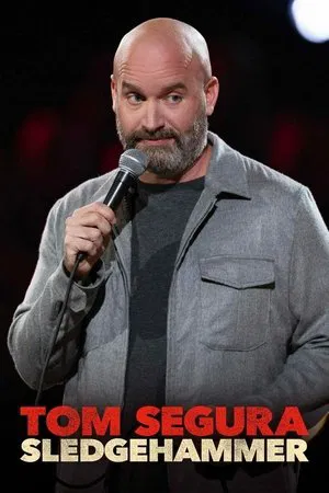 Постер: Tom Segura: Sledgehammer