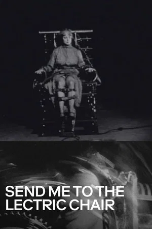 Постер: Send Me to the 'Lectric Chair