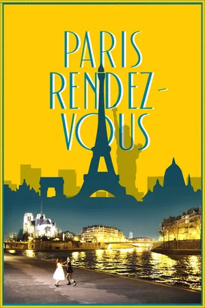 Постер: Paris Rendez-vous