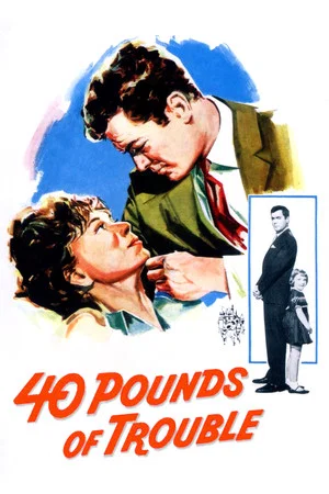 Постер: 40 Pounds of Trouble