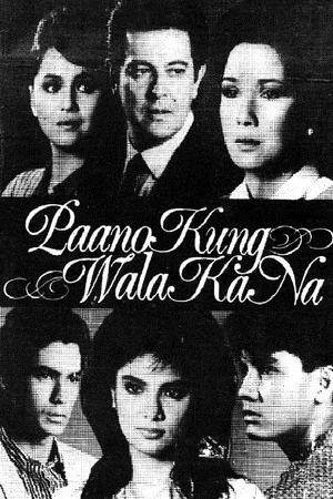 Постер: Paano Kung Wala Ka Na?
