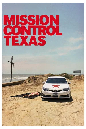Постер: Mission Control Texas