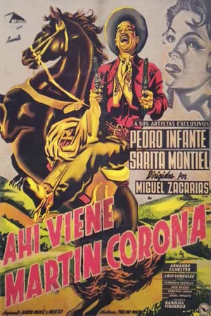 Постер: Ahí viene Martín Corona