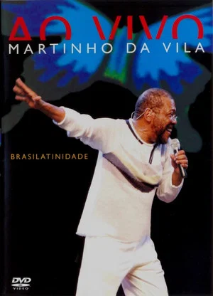 Постер: Martinho Da Vila ‎– Brasilatinidade Ao Vivo
