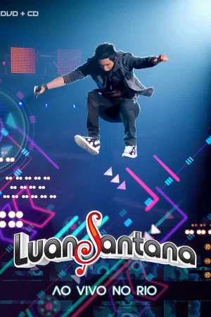 Постер: Luan Santana: Ao Vivo no Rio