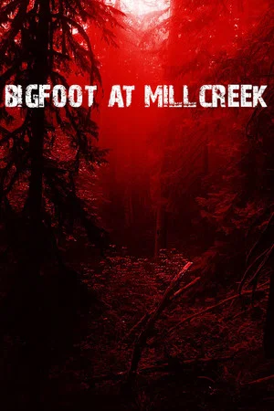 Постер: Bigfoot at Millcreek