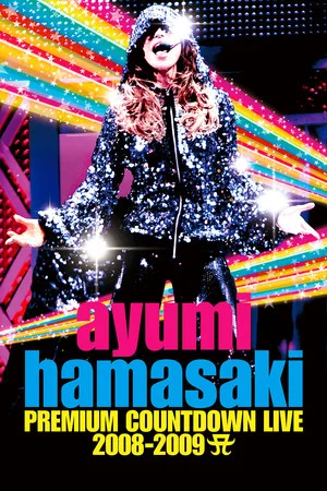 Постер: Ayumi Hamasaki Premium Countdown Live 2008–2009 A