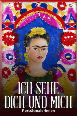 Постер: Ich sehe dich und mich - Porträtmalerinnen