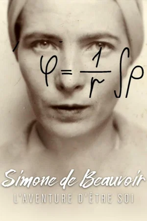 Постер: Beauvoir, l'aventure d'être soi