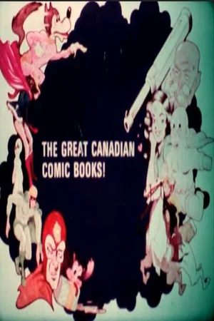 Постер: The Great Canadian Comic Books!