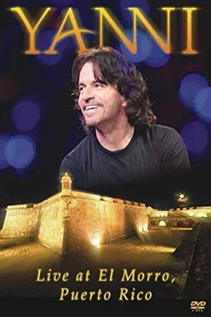 Постер: Yanni Live From El Morro,Puerto Rico