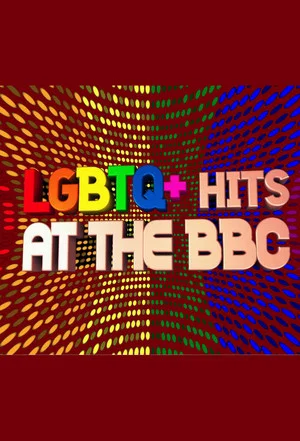 Постер: LGBTQ+ Hits at the BBC