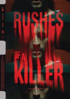 Постер: Rushes of a Killer