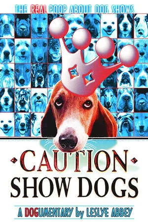 Постер: Caution: Show Dogs