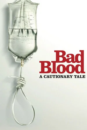 Постер: Bad Blood: A Cautionary Tale