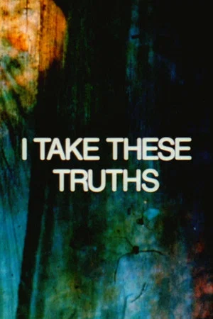 Постер: I Take These Truths