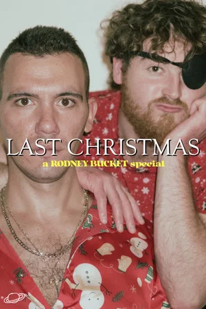 Постер: Last Christmas: A Rodney Bucket Special