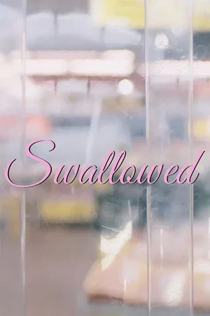 Постер: Swallowed