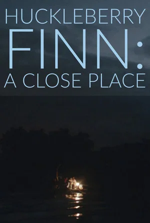 Постер: Huckleberry Finn: A Close Place