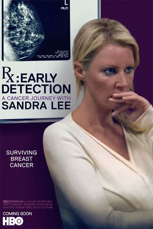 Постер: RX: Early Detection - A Cancer Journey with Sandra Lee