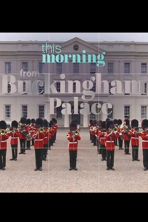 Постер: This Morning : From Buckingham Palace