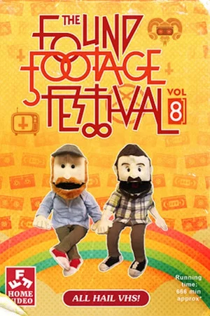 Постер: Found Footage Festival Volume 8: Live in Brooklyn