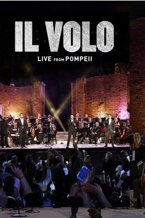 Постер: Il Volo - live From Pompeii