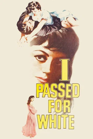 Постер: I Passed for White