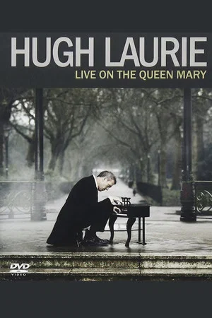 Постер: Hugh Laurie: Live on the Queen Mary