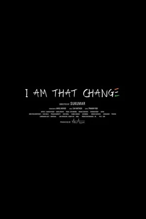 Постер: I Am That Change