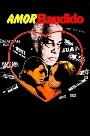 Постер: Amor Bandido