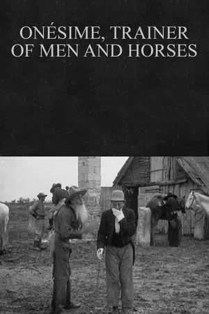 Постер: Onésime, Trainer of Men and Horses
