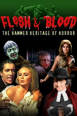 Постер: Flesh and Blood: The Hammer Heritage of Horror
