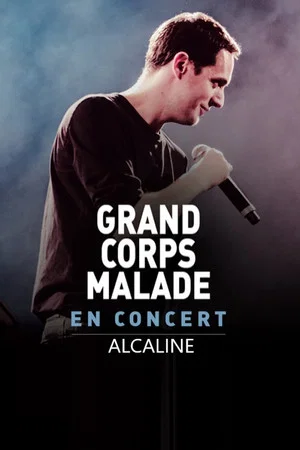 Постер: Grand Corps Malade - Alcaline le Concert