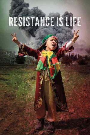Постер: Resistance Is Life