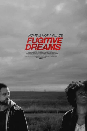 Постер: Fugitive Dreams