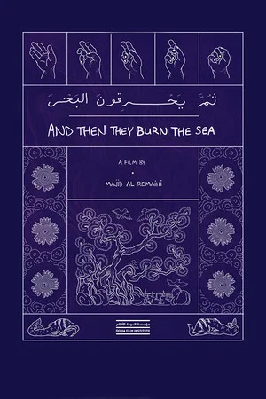 Постер: And Then They Burn the Sea